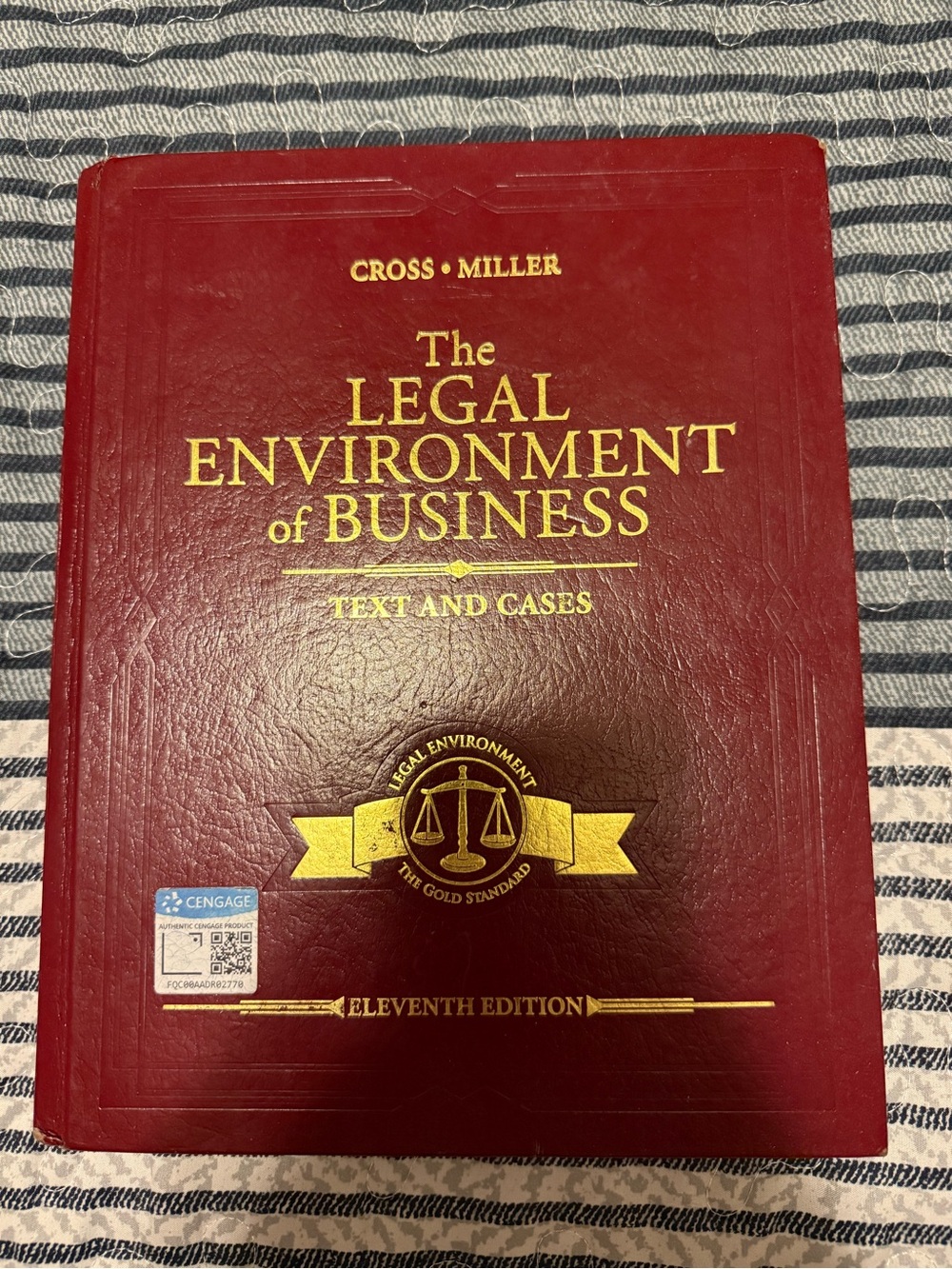 THE LEGAL ENVIRONMENT OF BUSINESS TEXT AND CASES CROSS MILLER COLLEGE TEXTBOOK